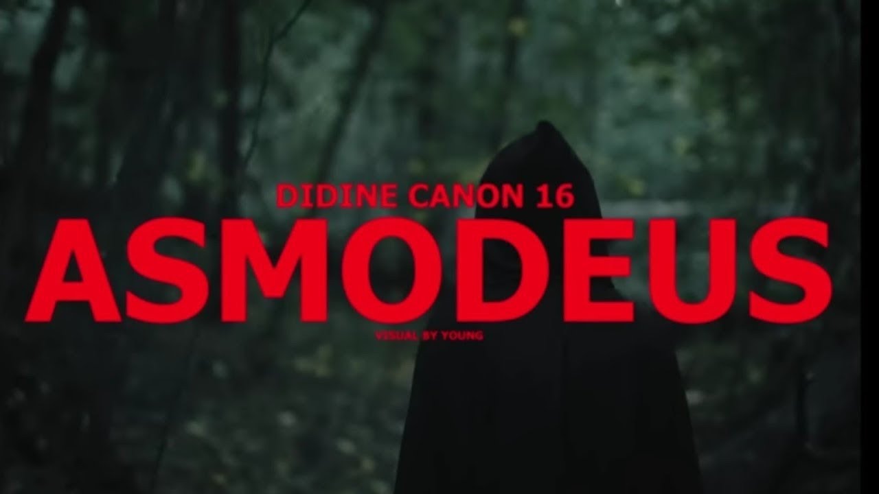 Watch DIDINE CANON 16 - (ASMODEUS) EP Seven souls (Music Vidéo) on YouTube Watch DIDINE CANON 16 - (ASMODEUS) EP Seven souls (Music Vidéo) on YouTube