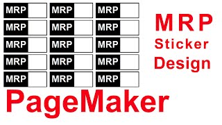 MRP STICKER IN PAGE MAKER || MRP Tag design in PageMaker ||