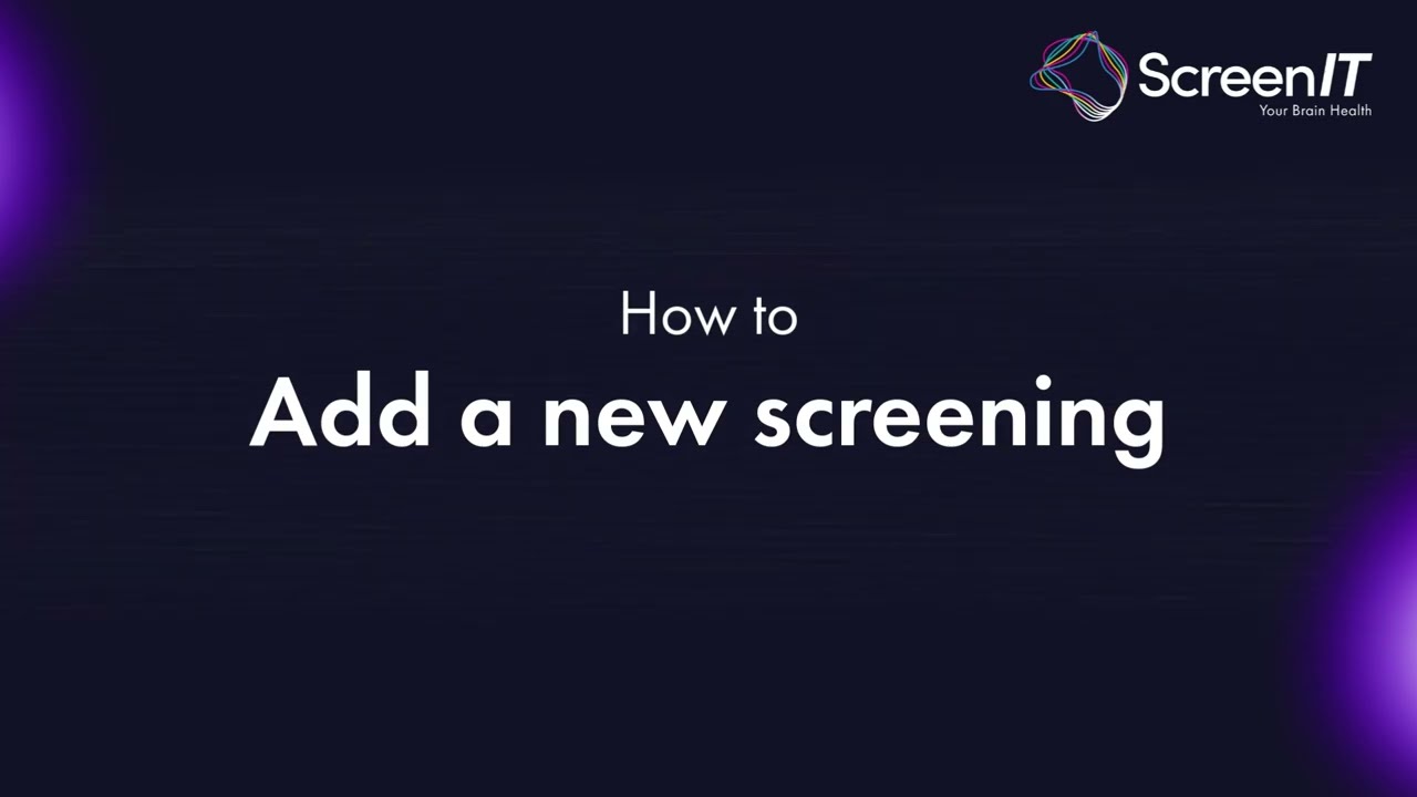 How to Add a new Screening in ScreenIT
