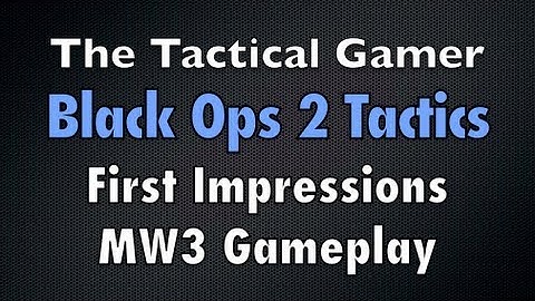 Black Ops 2 Tactics: First Impressions from Gamescom (MW3 MOAB Gameplay)