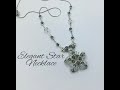 Elegant Star Necklace Tutorial