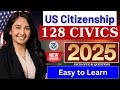 128 Civics Questions and Answers with Slow & Clear, Easy to Study Citizenship Interview 2025 version