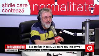 România în Direct: Big Brother în școli. De acord sau împotrivă?