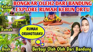 BONGKAR BERBAGI OLEH2 DARI BANDUNG EXPLORE RUMAH ORTU BANYAK BUAH BERJATUHAN