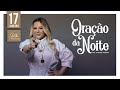 Oração da Noite - 17 de Janeiro de 2021 | Bispa Virgínia Arruda