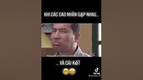 Khi các cao thủ gặp nhau (nguồn tiktok)