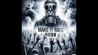 Make It RAVE| HARD TECHNO/TRANCE BANGERS| By DODØ