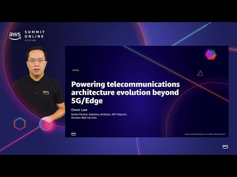 AWS Summit Online ASEAN 2021 | Powering telecommunications architecture evolution beyond 5G/Edge