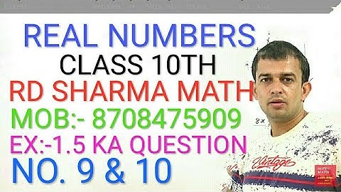 Real Numbers Ex.1.5 Class 10th RD Sharma Math Question 9 & 10 By Bittu Math Julana.