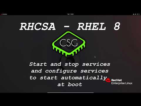 RHCSA RHEL 8 - Start and stop services and configure services to start automatically at boot