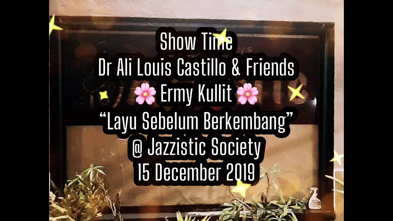 Ermy Kullit - Layu Sebelum Berkembang @ Jazzistic Society on 15 Dec 2020