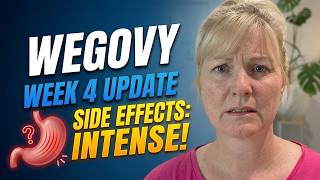 Wegovy in Week 4 | Medication Side effects | Semaglutide Weight Loss Update | GLP-1