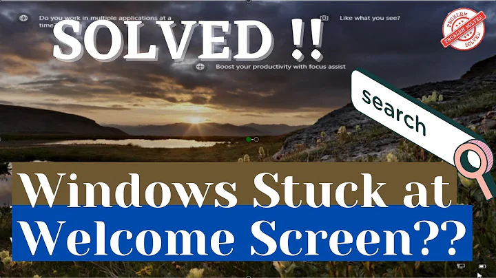 Fix Windows 10 stuck on welcome screen [2020] [3 Ways]