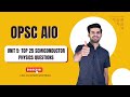 OPSC AIO Unit 5 Basic Electronics: 25 Most Expected Semiconductor Physics MCQs with PDF | Part-2