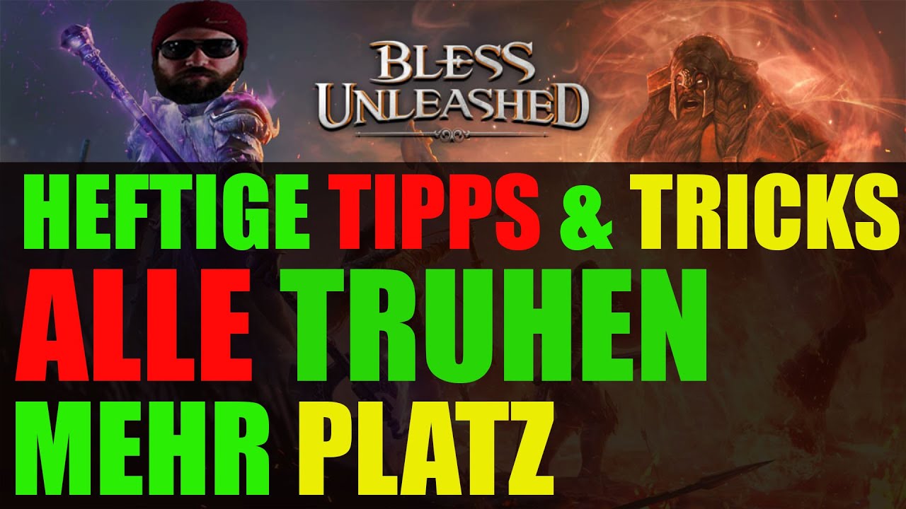Bless Unleashed alle Truhen für Taschenplätze Treasure 🔥 bag deutsch, german Tips und Tricks Guide