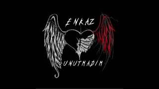 Enkaz - Unutmadim Şfet 