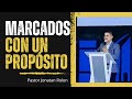 Marcados con un Propósito