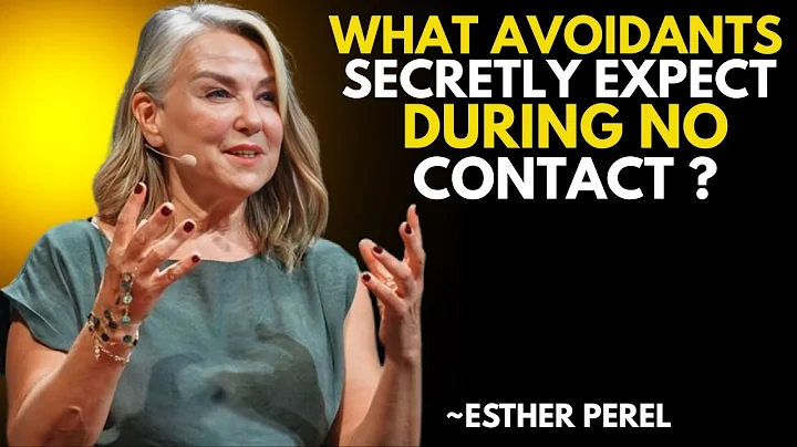 What Avoidants Secretly Expect During No Contact (And Why It Surprises You) | Esther Perel