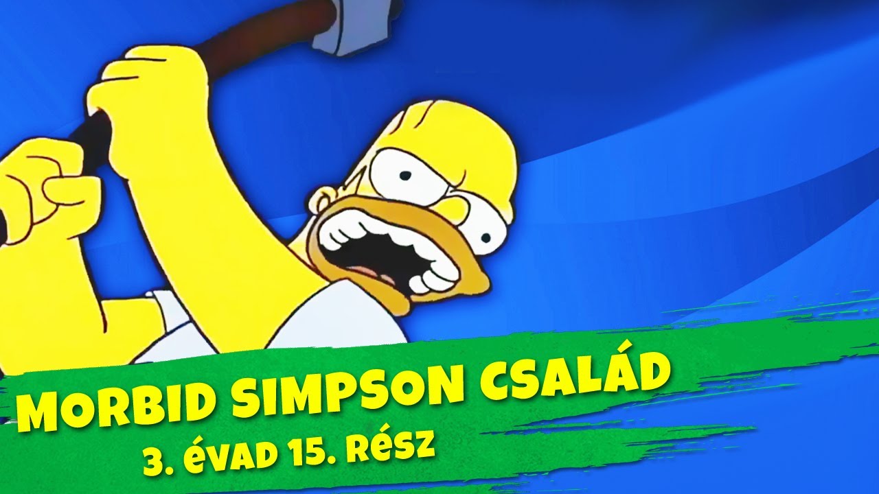 Morbid Simpson család paródia | S03E15 | A baltás rém HD