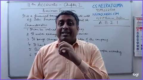 Accounts 11.2.1 Business Transactions | CS Neeraj Gupta | www.ngpaclasses.com| Rohini