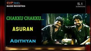 1995 ~ Chakku Chakku Vathikuchi ~ ASURAN ~ Adithyan 🎼 5.1 DOLBY 🎧 BASS BOOSTED 🎧 SVP Beats