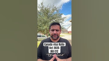 🇨🇦 Canada Visa Ratio October 2025 | Bill C-12 Explained