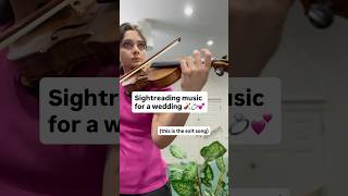 reading wedding music 🎻💍 #classicalmusician #weddingmusic #weddingviolinist #violin #shorts