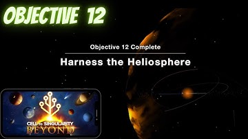 BEYOND Objective 12 - Harness the Heliosphere | Cell to Singularity