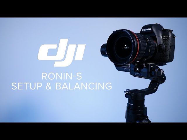 DJI Ronin-S - Setup and Balancing class=