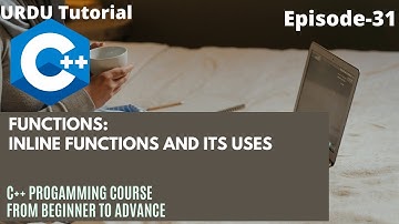 Inline Functions| Part 31 | Uses of Inline Functions| C++  Tutorial In Urdu / Hindi Full Course