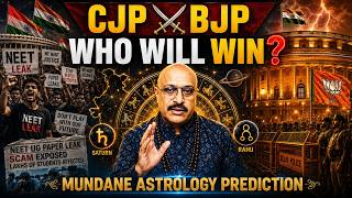 CJP vs BJP: Who Will Win⁉️ NEET Leak, Sonam Wangchuk & India's Future | Mundane Astrology Prediction