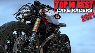 Cafe Racer (10 лучших мотоциклов 2021 года)
