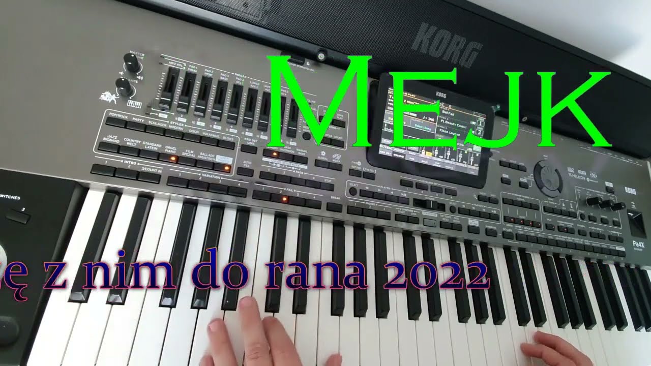 Mejk - I dance with him until morning 2022 ★KORG PA 4X★