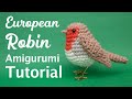 European Robin Amigurumi Crochet Tutorial