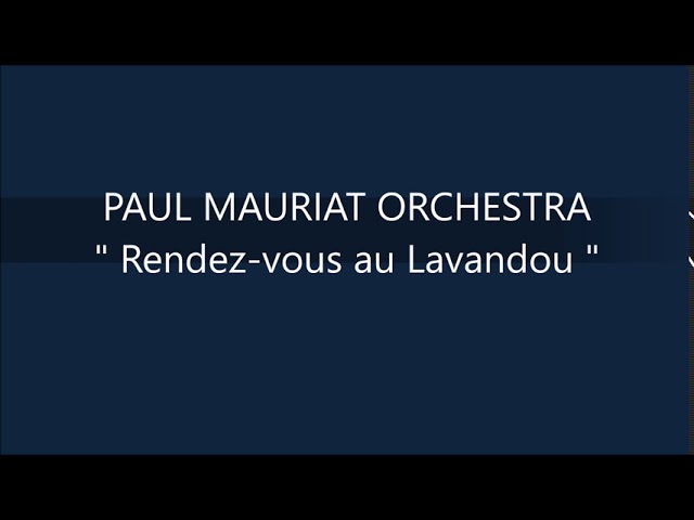 Paul Mauriat E Sua Orquestra - Randedz-Vous Au Lavandou