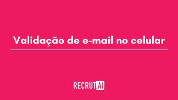 Validação de e-mail no celular