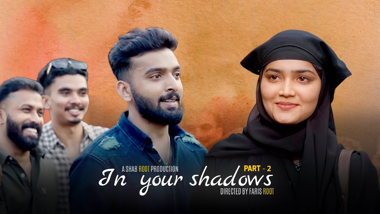 In Your Shadows 2 - Full Video | Faris Root | Cinematic Content | Love