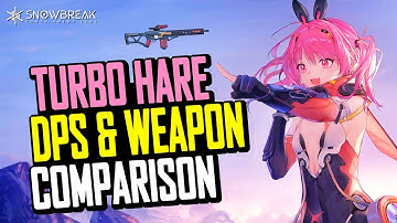 FRITIA TURBO DPS, WEAPON COMPARISON & LOGISTIC | Sands of Secrets【SNOWBREAK : Containment Zone】