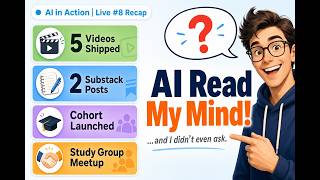AI in Action - 7 Pieces of Content in One Week, and the Moment AI Read My Mind | Live #8 Recap
