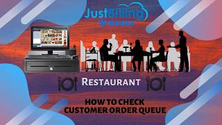 Just Billing Windows (Restaurant) -  How to check Customer order queue