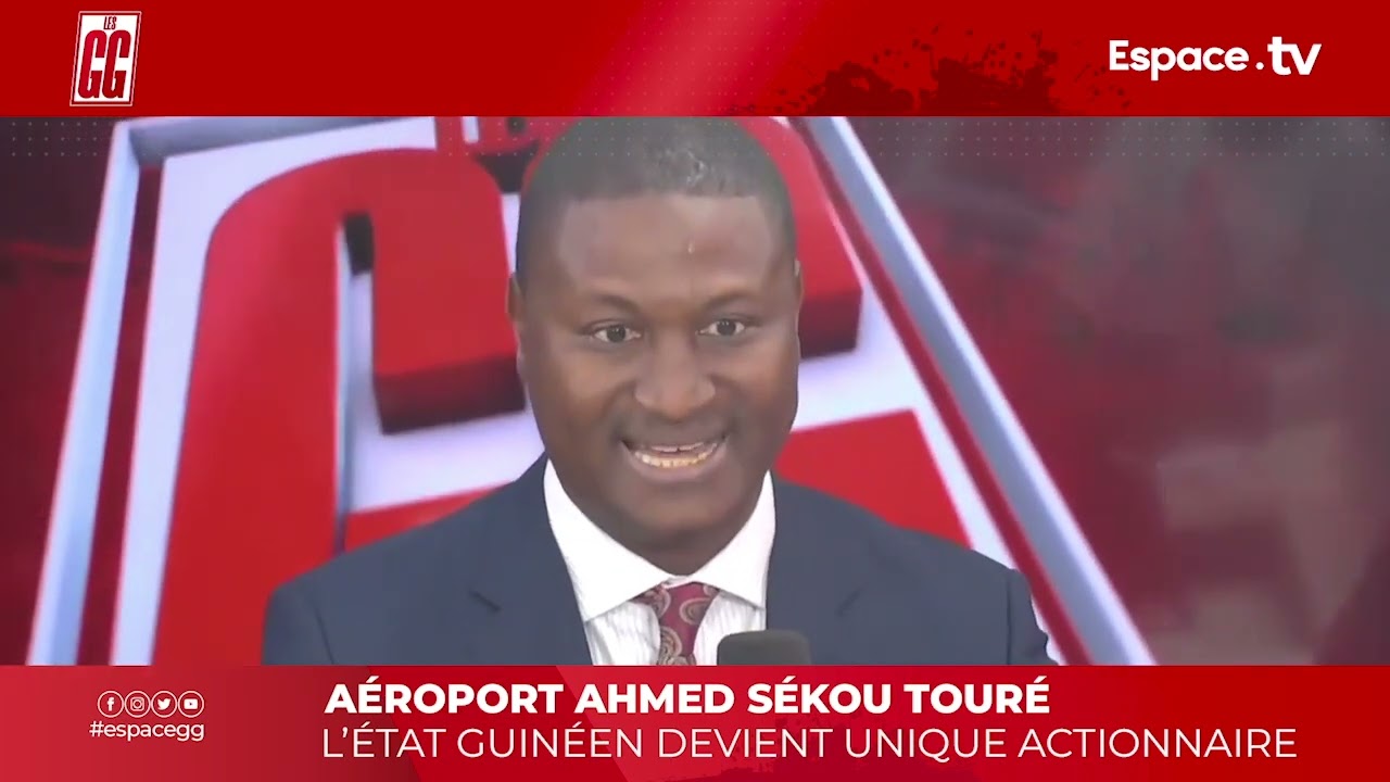 AÉROPORT AHMED SÉKOU TOURÉ : L’ÉTAT GUINÉEN DEVIENT UNIQUE ACTIONNAIRE