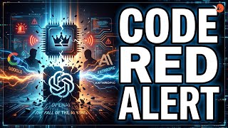 OpenAI Code Red: The Fall of the AI King