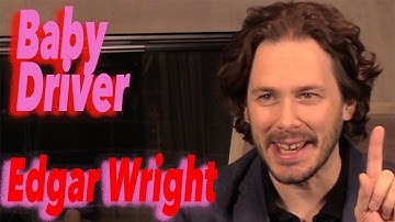 DP/30: Baby Driver, Edgar Wright