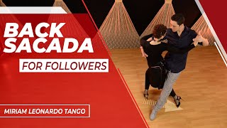 TANGO STEPS:  Back Sacada for Followers