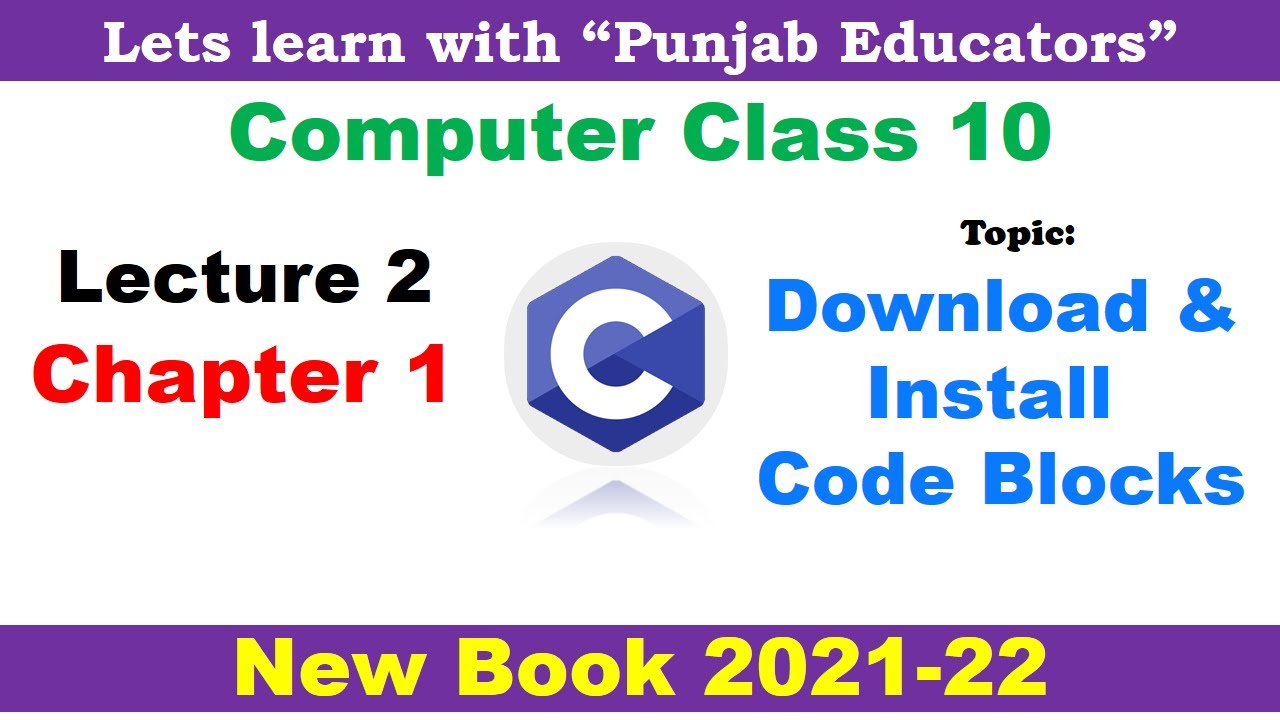 How to Download and Install Code Blocks | Lecture 2 Chapter 1 ...