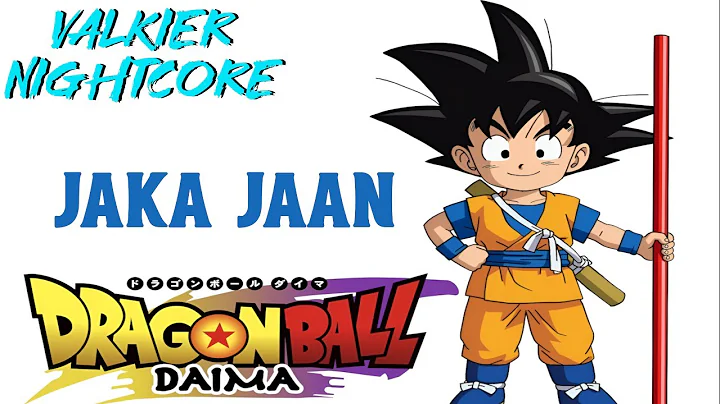 Nightcore『Jaka Jaan』Dragonball Daima Op [ Extended ]