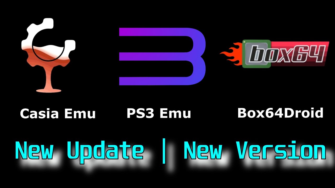 New Version Emulator PC Game Android Dan Emulator PS3 | Cassia Emulator Box64Droid Rpcs3