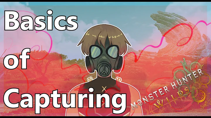 Monster Hunter 101 - Capture Mechanics - Monster Hunter Wilds