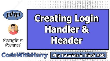 Creating Login Handler & Header for Logged in User | PHP Tutorial #60