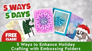 Jennifer McGuire 5 Ways in 5 Days Crafting Day 1: Enhance Holiday Crafting with Embossing Folders